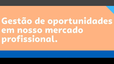 Evento palestra t&eacute;cnica Gest&atilde;o de Oportunidades em nosso Mercado Profissional | Not&iacute;cias